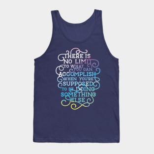 Funny Procrastination Motivational Colorful Lettering Tank Top